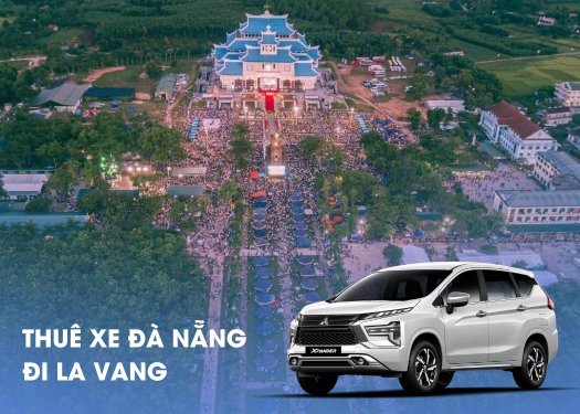 Thuê xe Đà Nẵng đi La Vang, Quảng Trị
