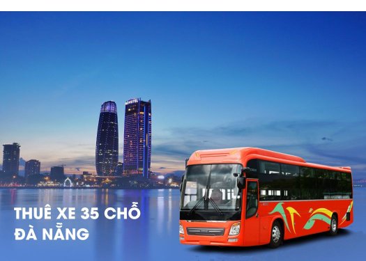 Thuê xe du lịch 35 chỗ Đà Nẵng