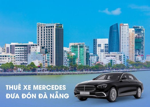 Thuê xe Mercedes đưa đón tại Đà Nẵng