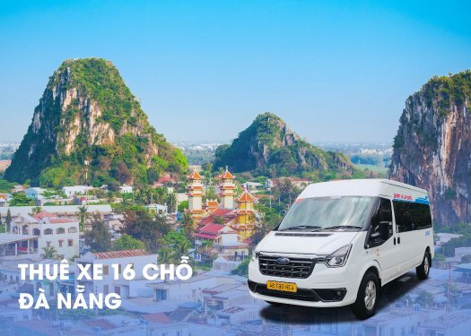 Thuê Xe Du Lịch 16 Chỗ Đà Nẵng